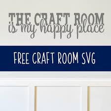 In the 3rd video of cricut craft room tutorials you will learn how to upload and download cut files with cricut craft room. Free The Craft Room Is My Happy Place Crafting Svg Cut File For Silhouette Portrait Or Cameo And Cricut Explore Or Maker By Cuttingforbusiness Com Cutting For Business