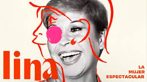 Lina. La Mujer Espectacular (Trailer oficial español)