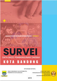 Survei Data Basis Pembangunan Daerah Kota Bandung Tahun 2018 By Open Data Kota Bandung Issuu