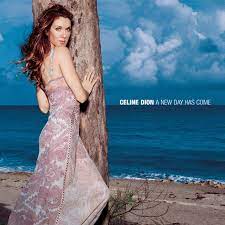 Celine Dion A New Day Has Come Amazon Com Music