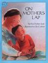 On Mother's Lap: Scott, Ann Herbert, Coalson, Glo: 9780395629765 ...