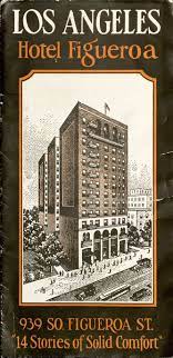 Brochure From The Hotel Figueroa In Los Angeles Front Los Angeles Hotels Historical Quotes Vintage Los Angeles