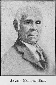 James Madison Bell.