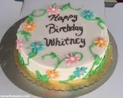 Happy Birthday Birthday Cake Similar Foods Happy Birthday Whitney Cake Birthday Cake Desserts