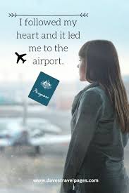 You can talk about anything and everything. Funny Travel Quotes 50 Of The Funniest Travel Quotes Dave S Travel Pages