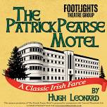 'The Patrick Pearse Motel' Footlights Theatre Company