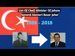 Senarai nama menteri besar & ketua menteri. List Of Menteris Besar Of Johore Senarai Menteri Besar Johor Youtube