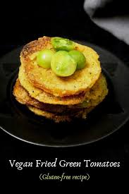 You Can T Let Summer Go By Without Making These Vegan Fried Green Tomatoes At Least Once They Are Crispy And Gol Vegan Dishes Fried Green Tomatoes Vegan Fries