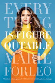 Everything Is Figureoutable By Marie Forleo