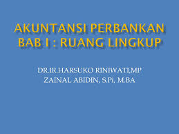Laporan keuangan bertujuan khusus untuk pojk nomor 5/pojk.05/2018 tentang laporan berkala dana pensiun. Akuntansi Perbankan Bab I Ruang Lingkup Ppt Download