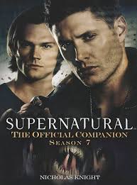 Amazon.com: Supernatural: The Official Companion Season 7: 9781781161081:  Knight, Nicholas: 圖書
