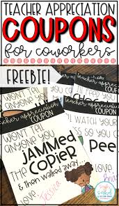 Teacher Appreciation Coupons For Coworkers Back To School Gifts For Teachers Teacher Appreciation Week School Teacher Gifts