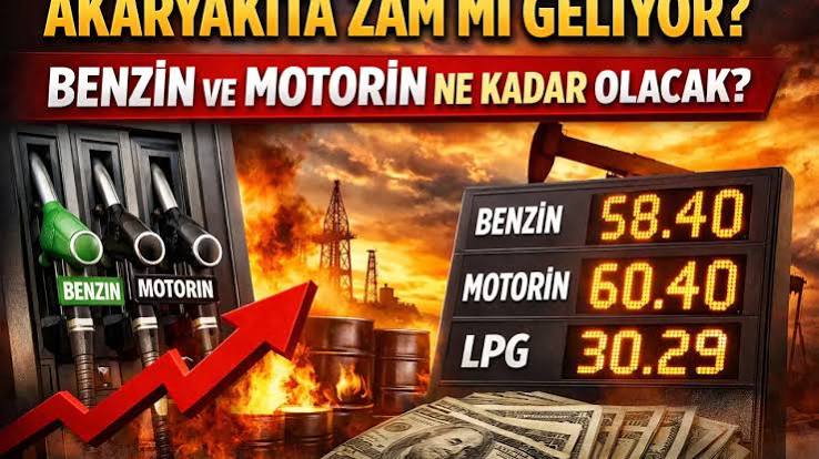 Akaryakıt Fiyatları Ne Olacak? Benzin ve Motorine Zam Geliyor Mu?