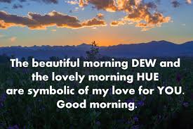 Good Morning Love Quotes For Her Love Quotes For Her Good Morning Love Nature Quotes