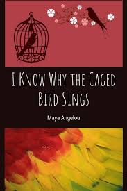 I Know Why The Caged Bird Sings Summary And Analysis Litbug
