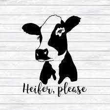 Heifer Please Cow Svg Cow Face Cow Head Farm Svg Herd Etsy Cow Face Cricut Projects Vinyl Heifer