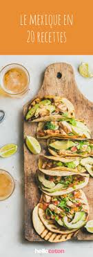 Tacos Quesadillas Guacamole 20 Recettes Mexicaines Recettes Recettefacile Cuisine Mexique G Recette Mexicaine Recettes De Cuisine Cuisine Mexicaine
