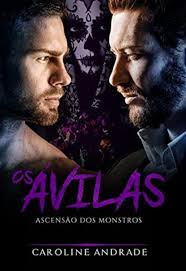 Os Ávilas (Os mostros #Livro 4)