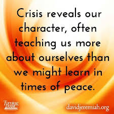 The power for true success: Crisis Reveals Our Character Character Quotes True Words Life Isnt Fair
