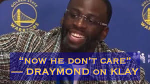 DRAYMOND: “can’t get Steph (Curry) to sell a call if his life depend