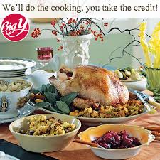 I didn't grow up with. Big Y World Class Market Did You Know That You Can Order A Fully Prepared Thanksgiving Dinner From Big Y Complete With All Your Favorite Fixings They Are Sure To Have