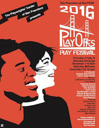 Playwrights Center of San Francisco* presents the “Playoffs” festival of  short plays