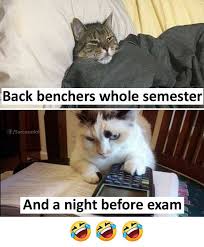 Memes Back Benchers In Exam Time Funny Meme Pictures Funny Stories Funny Memes Images