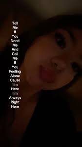 Tell Me If You Need Me and Call Me If You Feel in Alone