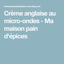 Creme Anglaise Au Micro Ondes Creme Anglaise Recette Creme Anglaise Recette Tupperware