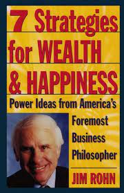 7 Strategies For Wealth Happiness By Jim Rohn 9780761506164 Penguinrandomhouse Com Books My Philosophy Jim Rohn Book Summaries