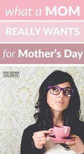Every day i thank the lord oh yes i really do, for giving me a mother, as sweet and kind as you! What A Mom Really Wants For Mother S Day Christ Centered Holidays