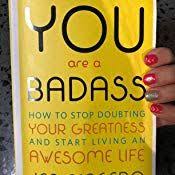 You Are A Badass How To Stop Doubting Your Greatness And Start Living An Awesome Life Jen Sincero 9780762447695 Am Greatful Jen Sincero Book Worth Reading