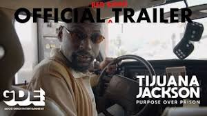 It's entertaining and it's funny for sure, but at the forefront is some real shit. Tijuana Jackson Purpose Over Prison Where To Watch Full Movie Online 24reel Us