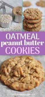Oatmeal Peanut Butter Cookies Recipe Peanut Butter Oatmeal Cookies Peanut Butter Recipes Crunchy Peanut Butter Cookies