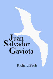 Juan Salvador Gaviota Titulo Juan Salvador Gaviota Autor Richard Bach Tipo De Narracion Fabula A Juan Salvador Gaviota Comer Rezar Amar Libro Gaviota