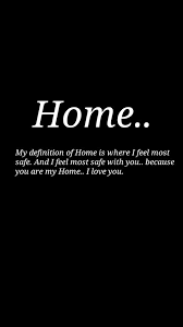 Home I Wanna Come Home Cute Quotes For Life Life Quotes Handsome Quotes