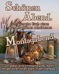 Wunderschönen abend.lasst den montag gemütlich ausklingen , ich wünsche euch von herzen einen schönen abend. 34 Montag Abend Ideen In 2021 Gute Nacht Grusse Gute Nacht Gute Nacht Spruche
