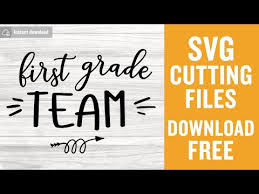 Free vectors and icons in svg format. First Grade Team Svg Free 1st Grade Svg Teacher Team Svg First Svg School Svg Free Svg Cutting Files 1st Grade Shirt First Grade Svg Dxf 0077 Freesvgplanet