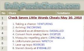 Maybe you would like to learn more about one of these? 7 Little Words Daily Puzzle Answers May 10 2018