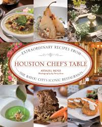 From the lush north shore to the sunny the lush north shore is home to farm to table restaurants including the kilauea fish market as well as the hanalei dolphin, both offering an. Houston Chef S Table Extraordinary Recipes From The Bayou City S Iconic Restaurants Meyer Arthur Vine Terry 9780762778300 Amazon Com Books