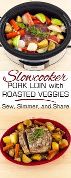 Slowcooker Pork Loin And Roasted Vegetables Recipe Pork Loin Crock Pot Recipes Slow Cooker Pork Loin Pork Loin Recipes
