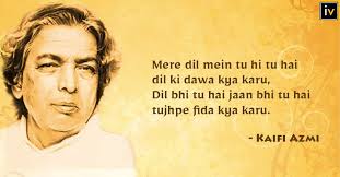 Couplets By Kaifi Azmi That Are So Relatable In The Modern Context Poetry Hindi Relatable Couplet He died on may 10. couplets by kaifi azmi that are so