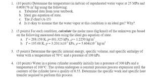 solved determine the temperature in kelvin of superheat