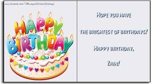 Hope You Have The Brightest Of Birthdays Happy Birthday Zain Greetings Cards For Birthday For Zain Messageswishesgreetings Com Download a happy birthday image to celebrate your loved one. greetings cards for birthday for zain