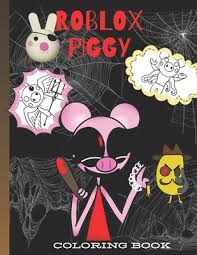 Piggy, adopt me and others. Roblox Piggy Coloring Book 50 Illustrations Of High Quality Pages Of Coloring Book For Kids And Adults Roblox Piggy Paperback Watermark Books Cafe
