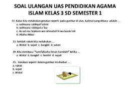 Kumpulan soal uas ukk kelas 3 sd semester 2 dan kunci sumber : Soal Uas Pai Kelas 3 Iii Sd Semester 1 Youtube
