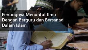 Kesombongan dalam menuntut ilmu dilarang sebab ia akan menyebabkan tertolaknya kebenaran. Pentingnya Menuntut Ilmu Dengan Berguru Dan Bersanad Dalam Islam Taiwan Halal
