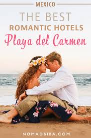 Best Romantic Hotels In Playa Del Carmen For Every Budget Nomadbiba