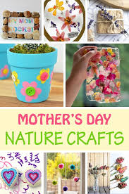 Have a wonderful mothers day! 16 Mother S Day Nature Crafts For Kids Non Toy Gifts