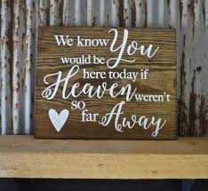 If Heaven Weren T So Far Away Wooden Sign By Sbwmonogramsdesigns Wooden Wedding Signs Wedding Signs Wooden Signs